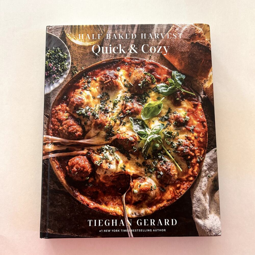 Half Baked Harvest Quick & Cozy: A Cookbook Hardcover Bestseller Comfort Food